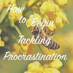 Tackling procrastination, latent lifestyle, blog, act anyway