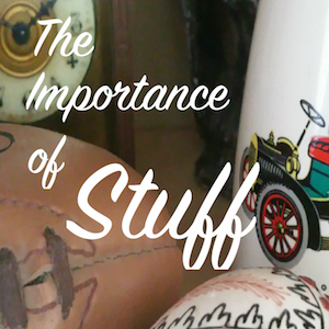 Importance of Stuff, latent lifestyle, blog, act anyway