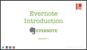 Evernote, Introduction, Tutorial, latent lifestyle, act anyway