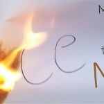 My teacher burnt the word Nice, and change my outlook for good.