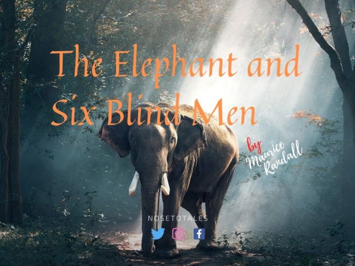 The Elephant and Six Blind Men | Latent Lifestyle