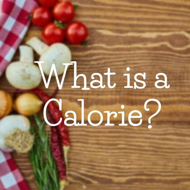 What is a Calorie and What Does it Do?