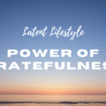 Power of Gratefulness, grateful, life changing, sunrise and new day