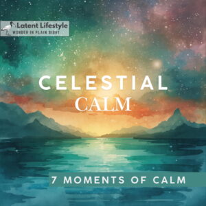 Celestial Calm - 7 Moments of Calm Album Cover Art